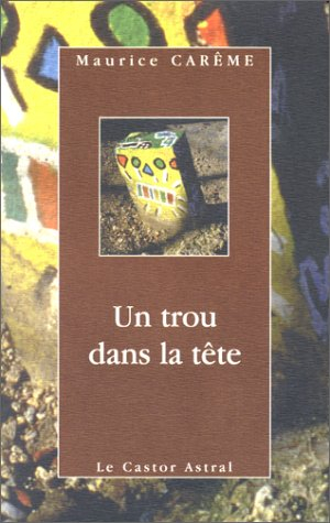 Un trou dans la tête