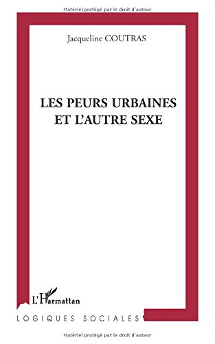 Les peurs urbaines et l'autre sexe