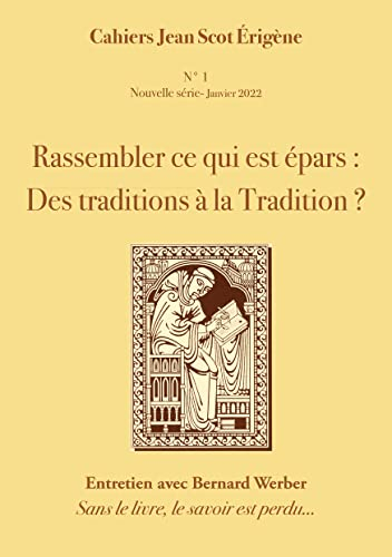 Rassembler ce qui est épars: Des traditions à la Tradition ?
