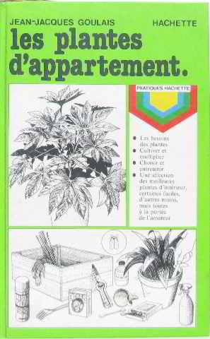 les plantes d'appartement (pratiques hachette)