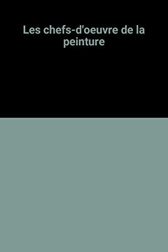 Les Chefs-d'oeuvre de la peinture