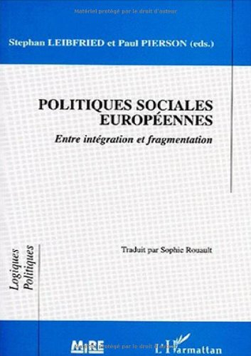 Politiques sociales européennes : entre intégration et fragmentation