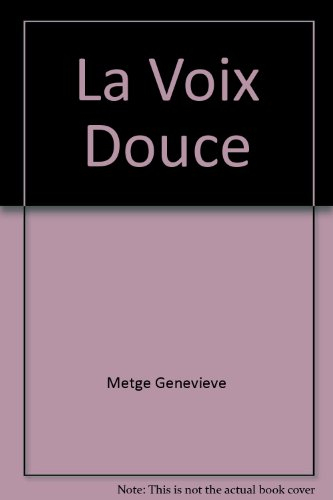 La Voix douce