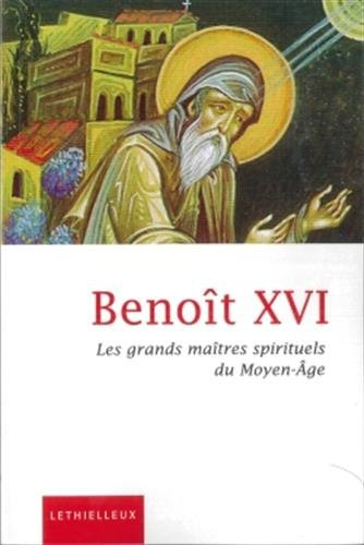 Les grands maîtres spirituels du Moyen-Age