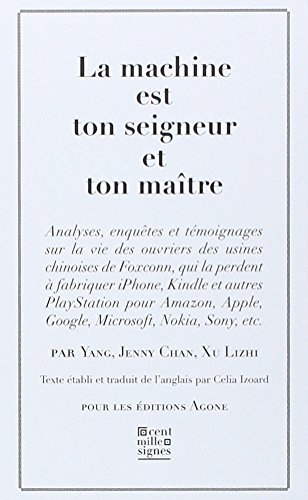 La machine est ton seigneur et ton maître : analyses, enquêtes et témoignages sur la vie des ouvrier