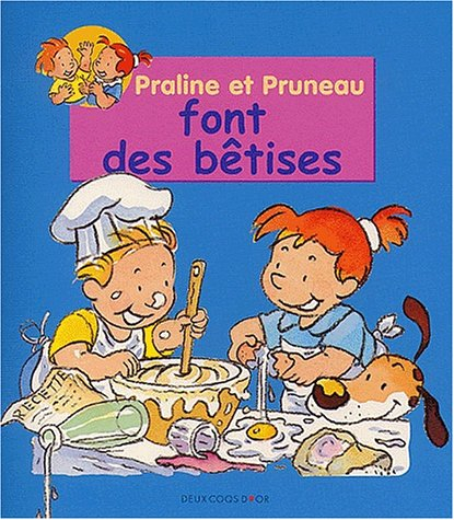 Praline et Pruneau font des bêtises