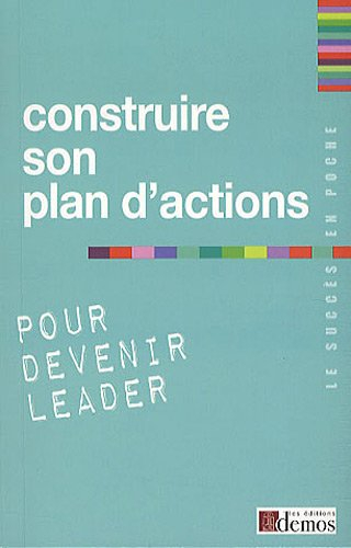 Construire son plan d'actions pour devenir leader