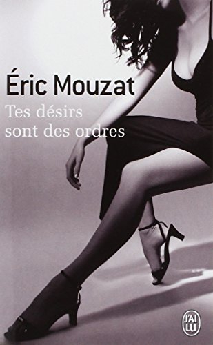 Tes désirs sont des ordres