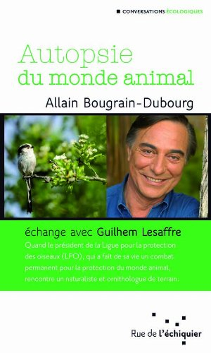 Autopsie du monde animal : échange avec Guilhem Lesaffre