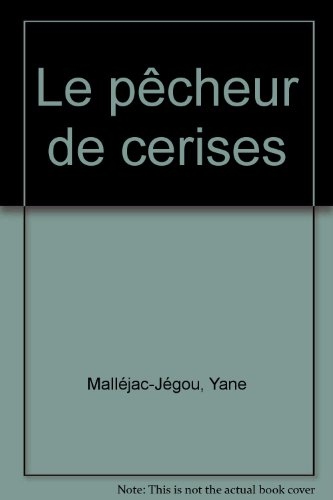 Le pêcheur de cerises