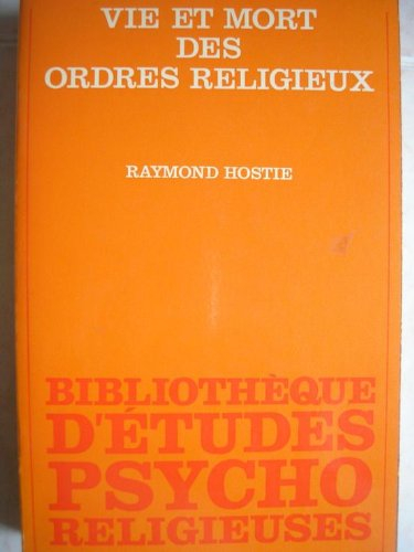 vie et mort des ordres religieux                                                              092096