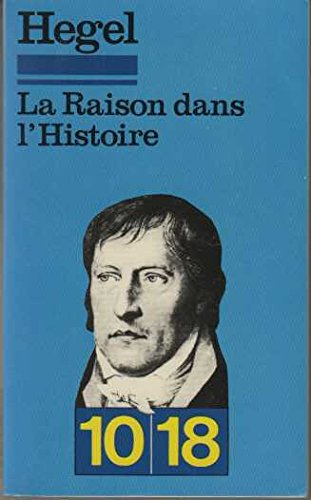 la raison dans l'histoire : introduction à la philosophie de l'histoire