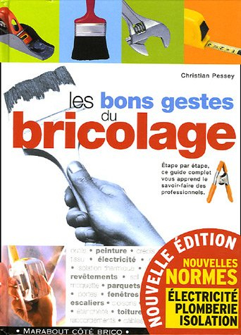 Les bons gestes du bricolage