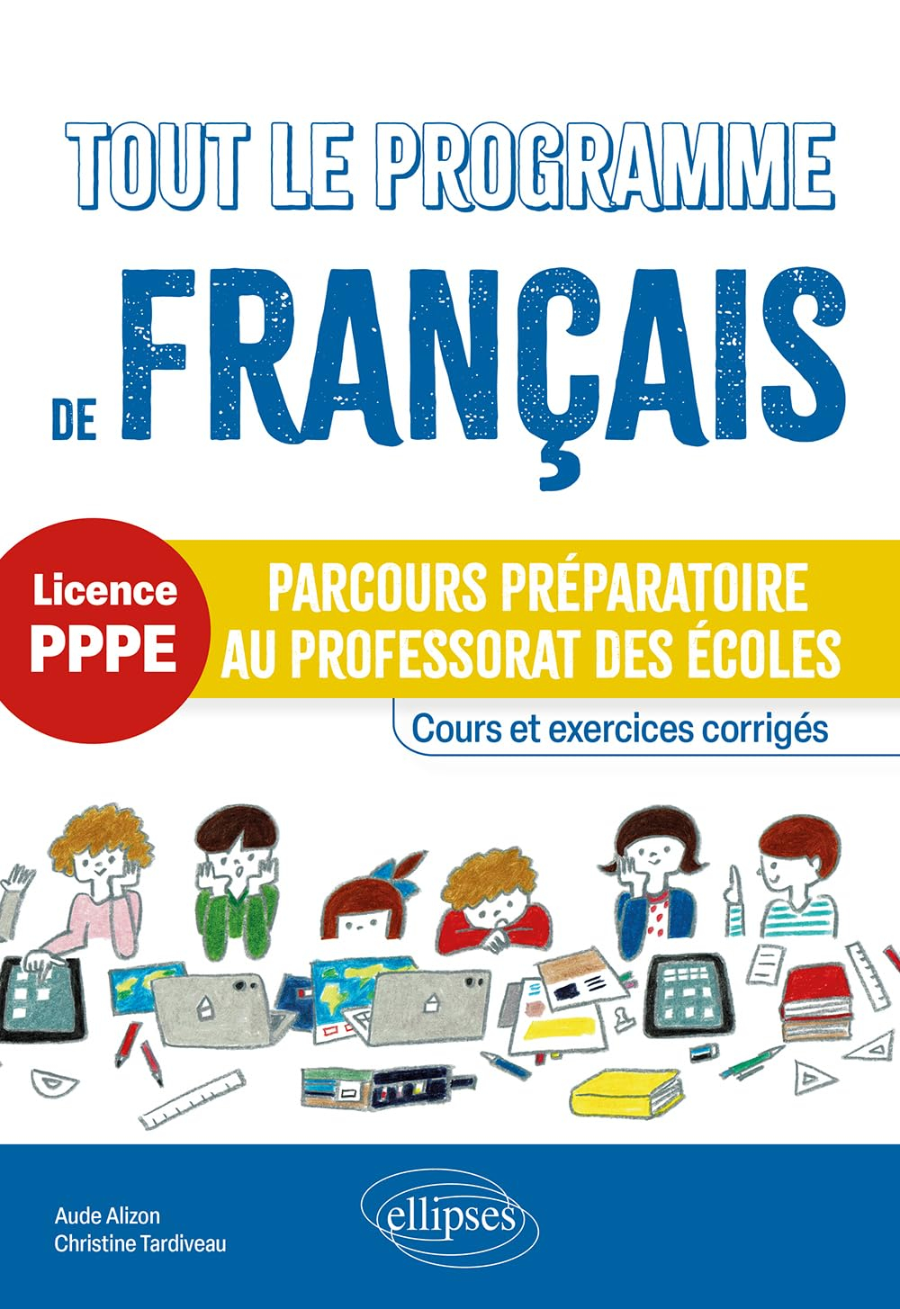Tout le programme de français, licence PPPE : parcours préparatoire au professorat des écoles : cour