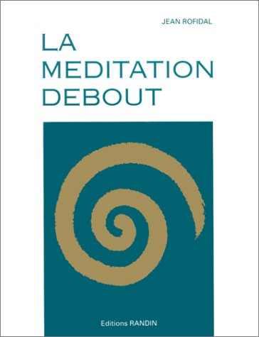 La méditation debout