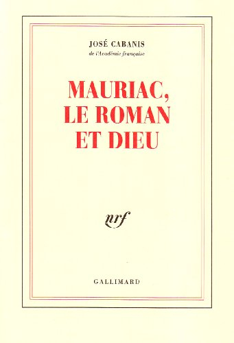Mauriac, le roman et Dieu