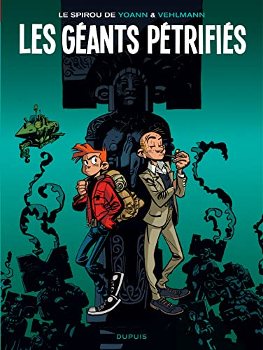 Une aventure de Spirou et Fantasio. Vol. 1. Les géants pétrifiés