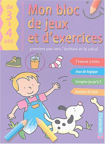 Mon bloc de jeux et d'exercices maternelle Petite section-1re maternelle, de 3 à 4 ans : premiers pa