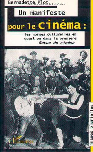 Un manifeste pour le cinéma : les normes culturelles en question dans la première Revue du cinéma