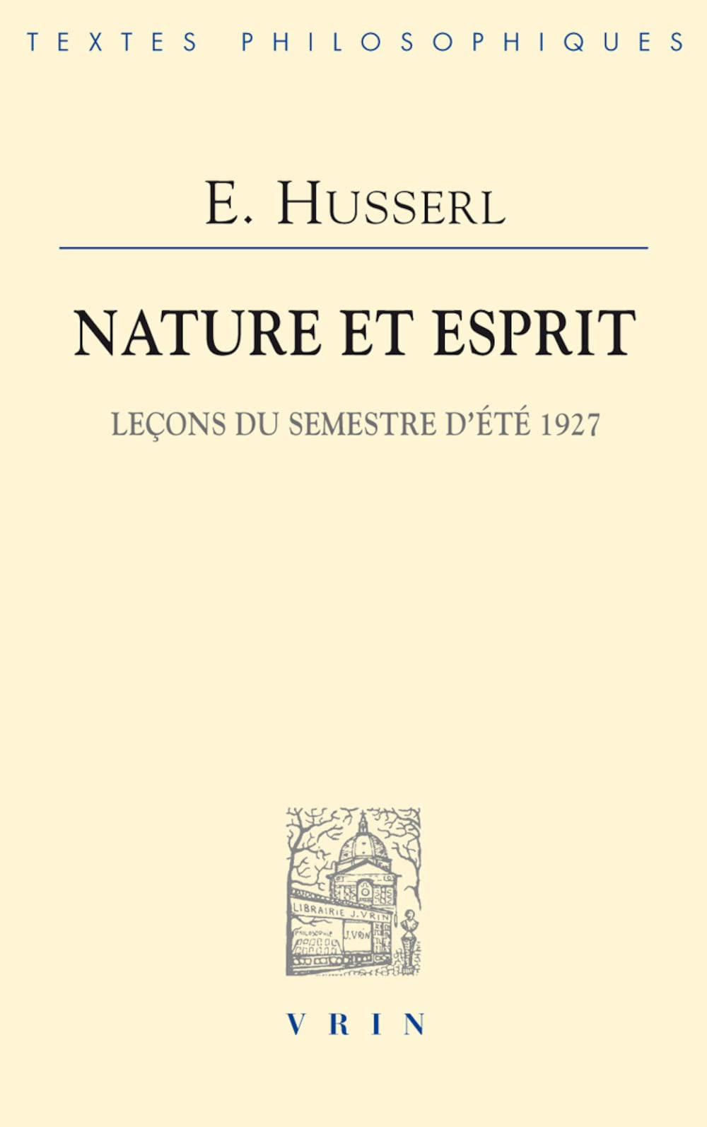Nature et esprit : leçons du semestre d'été 1927