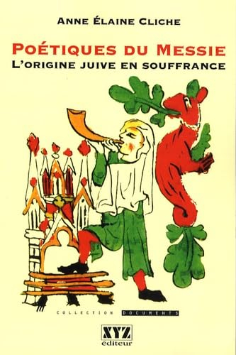 Poétiques du Messie : l'origine juive en souffrance