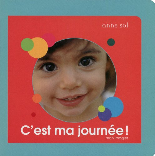 C'est ma journée ! : mon imagier