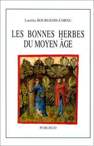 Les bonnes herbes du Moyen Age