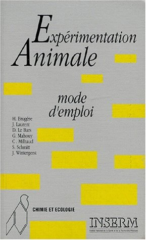 Expérimentation animale : mode d'emploi