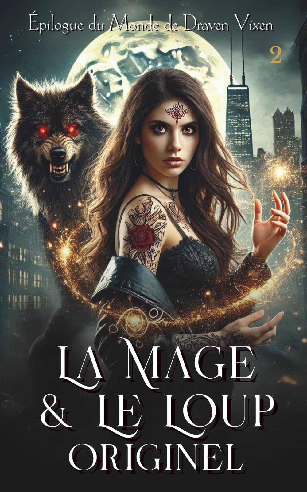 La Mage & Le Loup Originel (Le Monde de Draven Vixen)