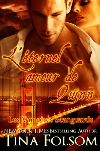 l'éternel amour de quinn (les vampires scanguards - tome 6)