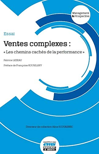 Ventes complexes : "les chemins cachés de la performance"