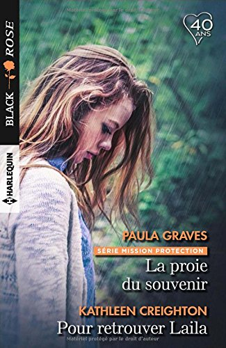 La proie du souvenir : mission protection. Pour retrouver Laila