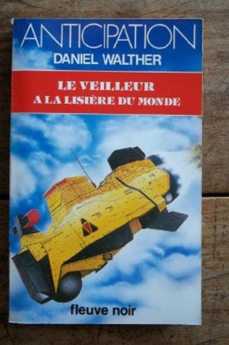 Le veilleur à la lisière du monde
