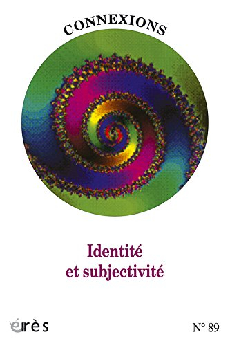 Connexions, n° 89. Identité et subjectivité