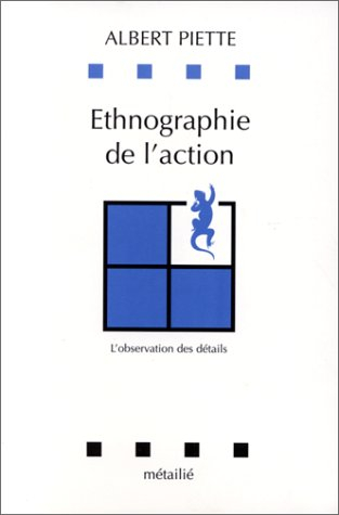Ethnographie de l'action : l'observation des détails