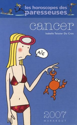 Cancer, 21 juin-22 juillet : horoscope 2007