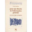 Pour une théorie de l'information générale : tractatus logico-ecologicus