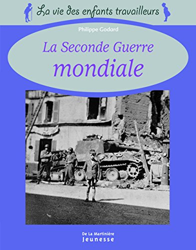 La Seconde Guerre mondiale (1939-1945)