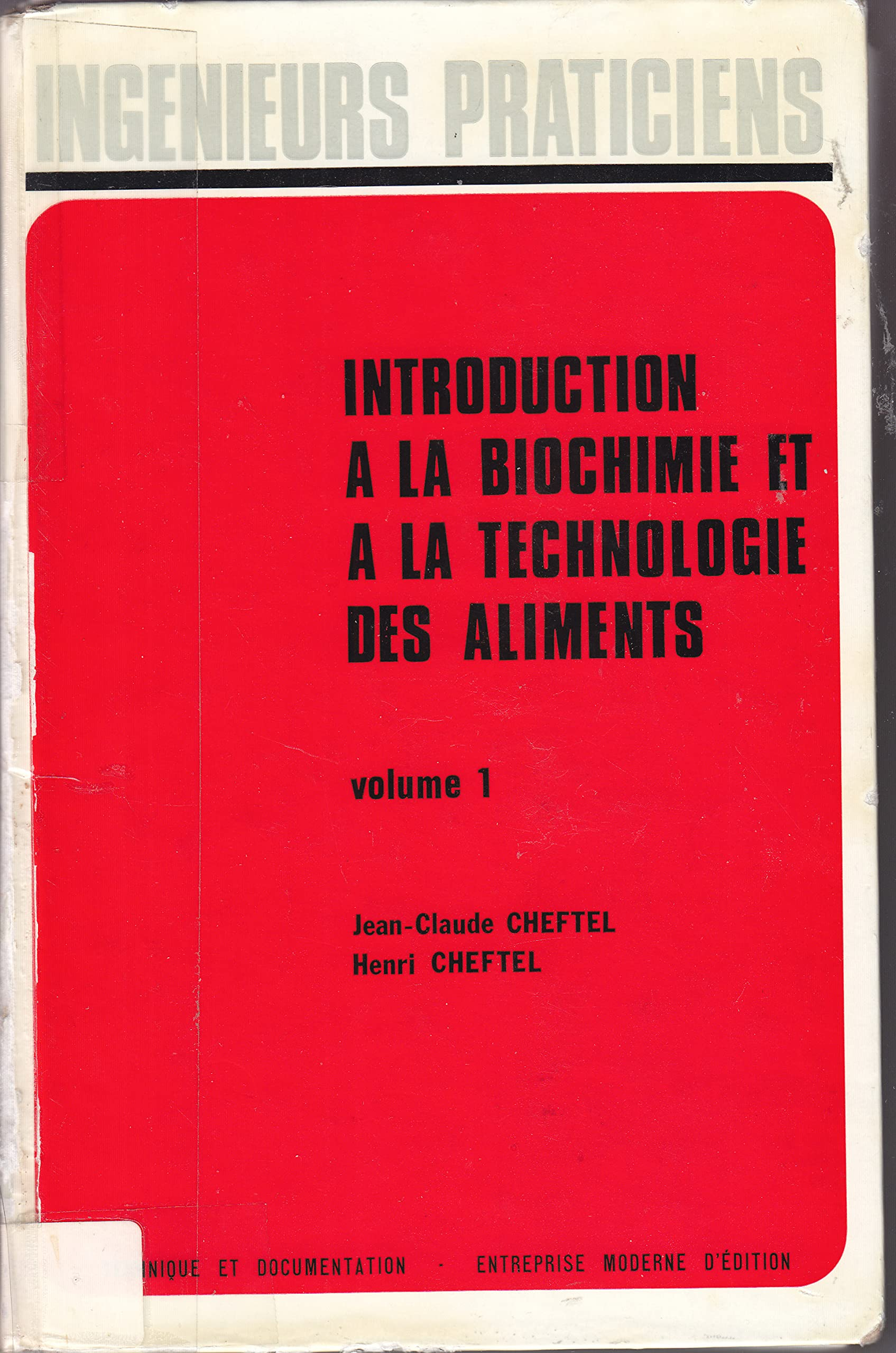 Introduction a la biochimie et a la technologie des aliments volume 1 5eme tirage