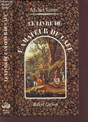 Le Livre de l'amateur de café