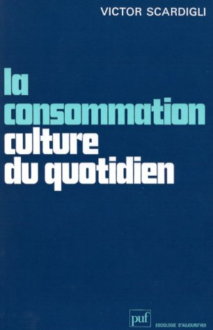 la consommation : culture du quotidien
