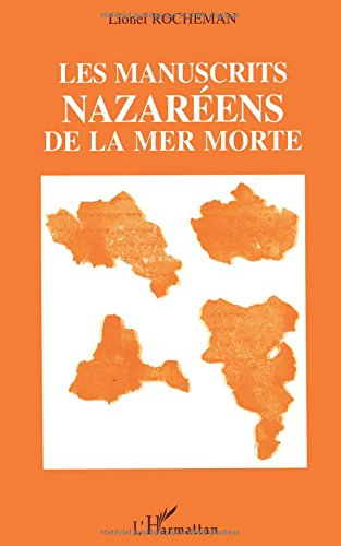Les Manuscrits nazaréens de la mer Morte
