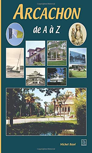 Arcachon de A à Z