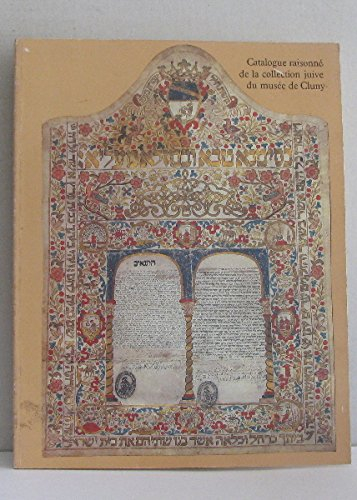 Catalogue raisonné de la collection juive du musée de Cluny
