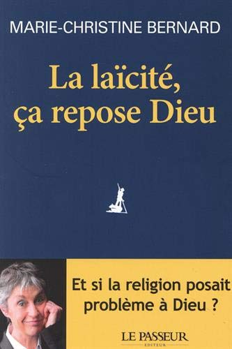 La laïcité, ça repose Dieu