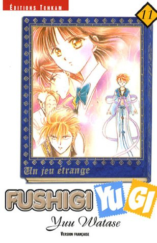 Fushigi Yugi : un jeu étrange. Vol. 11