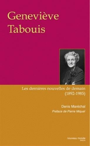 Geneviève Tabouis : les dernières nouvelles de demain (1892-1985)