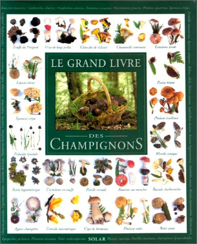 Le grand livre des champignons