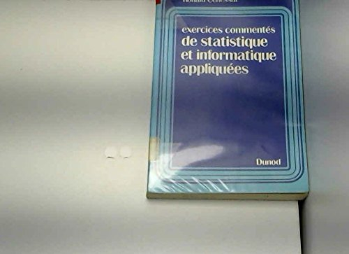 Exercices commentés de statistique et informatique appliquées