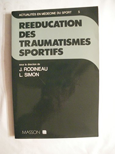 Rééducation des traumatismes sportifs
